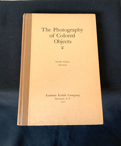 DIE FOTOGRAFIE FARBIGER OBJEKTE ~ EASTMAN KODAK CO. ~ 1933 ~ ZWÖLFTE AUSGABE
