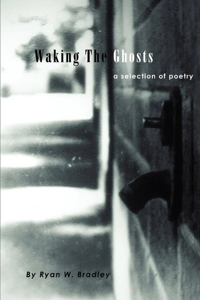 Ryan W. Bradley | Waking The Ghosts | Taschenbuch | Englisch (2002) | iUniverse-image