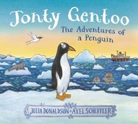 Jonty Gentoo - The Adventures Of A Penguin Julia Donaldson