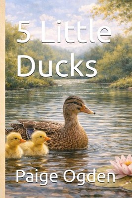5 Little Ducks (Early Learning)