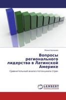 Zhanna Shupanowa | Voprosy Regional'nogo Liderstwa W Latinskoj Amerike | Buch