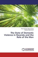 Pierre Damien Habumuremyi (U. A.) | The State Of Domestic Violence In Rwanda...