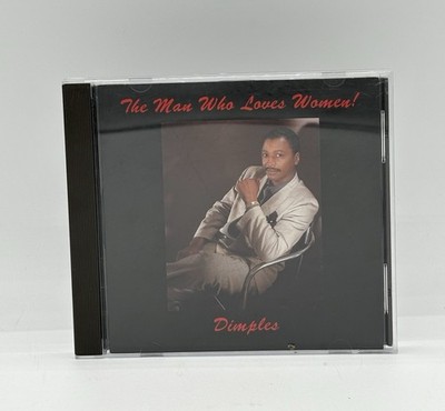 The Man Who Loves Women! Dimples CD 1994