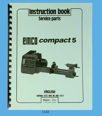 Emco Compact 5 Lathe Instruction & Service Parts List Manual  *1143