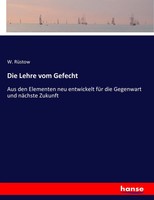 W. RüStow | Die Lehre Vom Gefecht | Taschenbuch | Deutsch (2017) | 716 S.