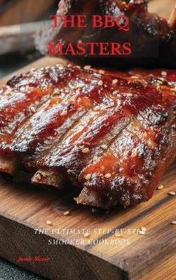 Jamie Moore The BBQ Masters (Gebundene Ausgabe)
