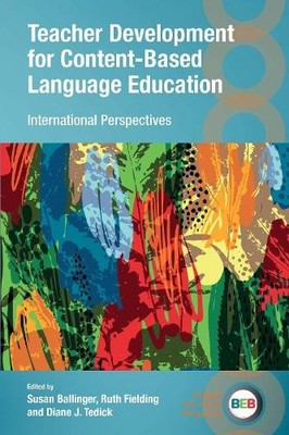 Teacher Development for Content-Based Language Education - 9781800410589