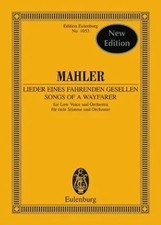 Lieder Eines Fahrenden Gesellen | Gustav Mahler | Eulenburg Miniature Scores
