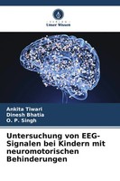 Ankita Tiwari (U. A.) | Untersuchung Von Eeg-Signalen Bei Kindern Mit...