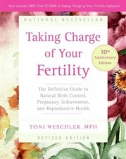 Taking Charge of Your Fertility: The Definitive Guide to Natural Birth...