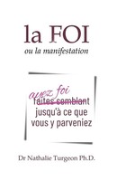 La Foi Ou La Manifestation Nathalie Turgeon Taschenbuch FranzöSisch 2024