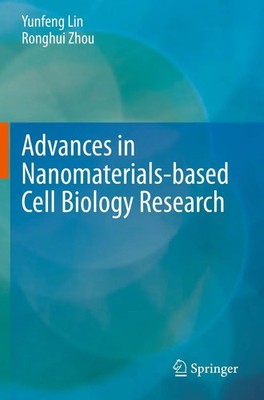Advances in Nanomaterials-based Cell Biology Research Yunfeng Lin (u. a.) Buch