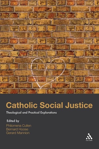 Catholic Social Justice Theological And Practical Explorations Cullen (U. A.)-image