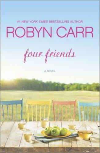 Four Friends - 9780778316817, Robyn Carr, paperback