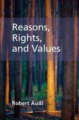 Reasons, Rights, and Values Audi Hardback Cambridge University Press