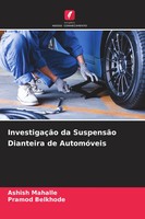 InvestigaçãO Da SuspensãO Dianteira De AutomóVeis Ashish Mahalle (U. A.) Buch