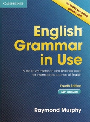 English Grammar in Use: A Self-Study Reference and Practice Book for Interme...