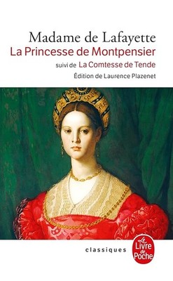 La Princesse de Montpensier, gefolgt von ''La Comtesse de Tende''
