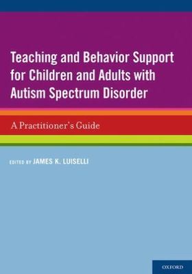 Teaching and Behavior Support for Children and Adults with Autism Spectrum Disor