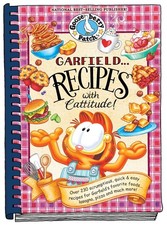 Garfield...Recipes with Cattitude!: Over 230 scrumptious, quick & easy r...