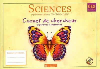 Sciences expérimentales et technologie CE2 : Carnet de chercheur, expériences et