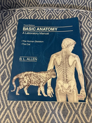 #ad #ad Basic Anatomy: a Laboratory Manual : The Human Skeleton the Cat by B. L. Allen $35.00