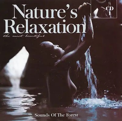 Nature`s Relaxation: The most beautiful - Sounds of the forest