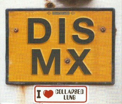 Collapsed Lung - Dis MX - Used CD - F6999z