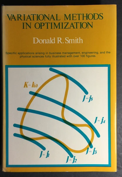 Variational Methods in Optimization by Donald R. Smith, Prentice Hall 1974 HC/DJ