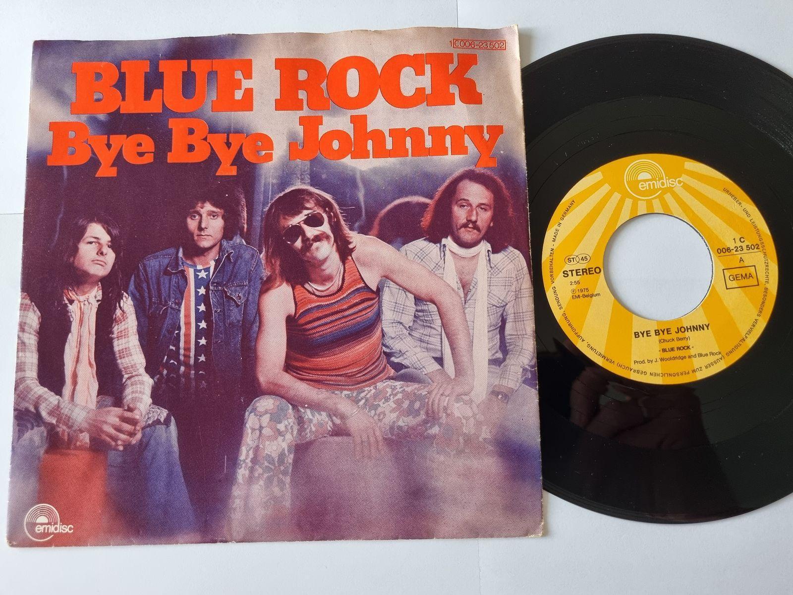 7"" Single Blue Rock - Bye bye Johnny Vinyl Germany