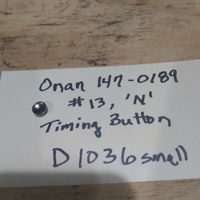 Onan 147-0189 Timing Button # 13 or N 5kw MEP-002A 10kw MEP-003A ...