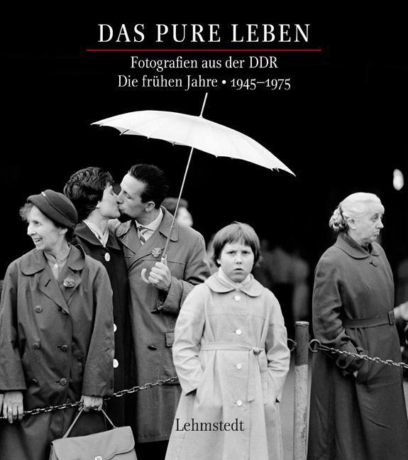 Thumbnail - Das Pure Leben. Die Frühen Jahre 19451975 Mathias Bertram