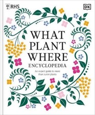 RHS What Plant Where Encyclopedia by DK Hardback