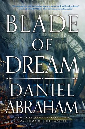 Blade of Dream (The Kithamar Trilogy, 2) 9780316421898 by Abraham, Daniel