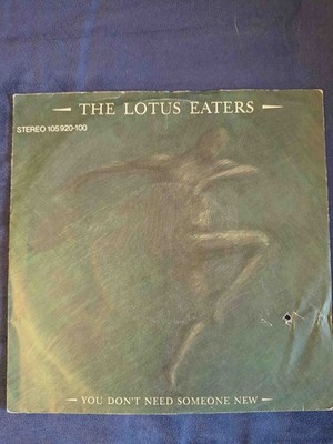 The Lotus Eaters    You Don't Need Someone New - S/45/7''  - vg-
