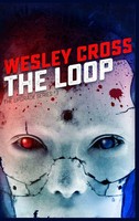 Wesley Cross | THE Loop | Buch | Englisch (2021) | Gebunden | Cerberus Prints