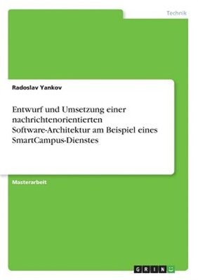 Entwurf und Umsetzung einer nachrichtenorientierten Software-Architektur am Beis