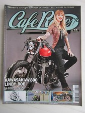 CAFE RACER  N° 55 / KAWASAKI W800/prépas TRIUMPH,DUCATI 250,HONDA CBX,BMW R 90S