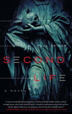 Second Life by Paul Griner: New