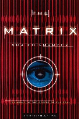 William Irwin The Matrix and Philosophy (Paperback) (UK IMPORT)
