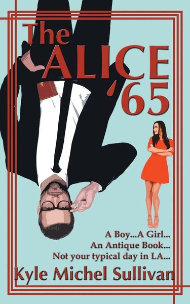 The Alice '65 Kyle Michel Sullivan Taschenbuch Kartoniert / Broschiert Englisch-image