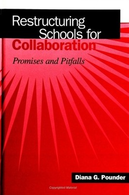 Restructuring Schools for Collaboration - 9780791437469