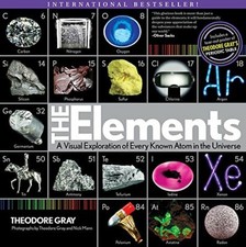 The Elements: A Visual Exploration of Every Atom in the Universe By Theodore Gr