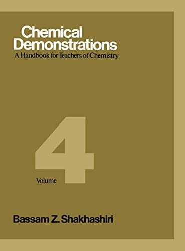 Chemical Demonstrations Vol 4 : A Handbook for Teachers of Chemistry by Bassam..