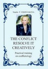 The Conflict Resolve It Creatively 9781453587454 Book P H