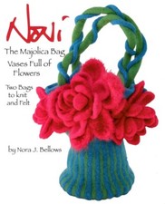 Noni Knitting Pattern The Majolica Bag Vases Full of Flowers 2 Bags Pattern Only