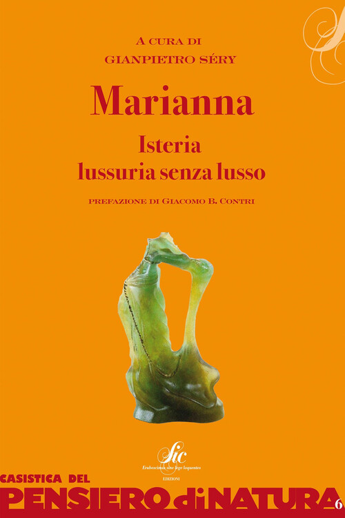 Marianna. Isteria, lussuria senza lusso - 2016 - Sic Edizioni