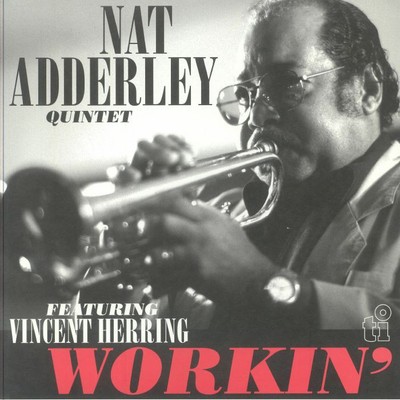 NAT ADDERLEY QUINTETT feat VINCENT HERRING - Workin' - Vinyl (LP)