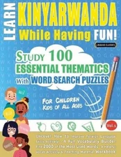 Linguas Classics Learn Kinyarwanda While Having Fun! - For Children (Paperback)