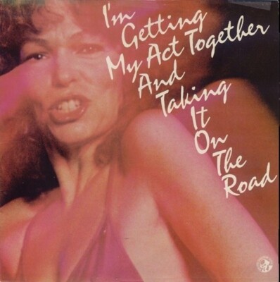 LP Nancy Ford Im Getting My Act Together And Taking It On The Road NEAR MINT